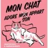 Livre - Mon Chat Adore (mon) Son Appart 2 Livre - Mon Chat Adore (mon) Son Appart -Animaux Fournitures Magasin mon chat adore mon son appart